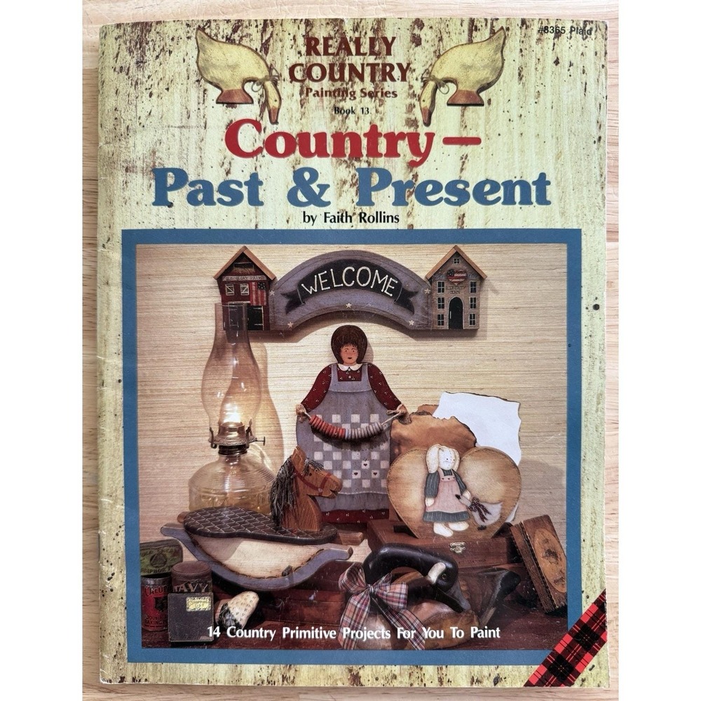Faith Rollins Country Past & Present Real Country Painting Series BOOK 13 - OOP